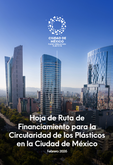 The Hoja de Ruta de Financiamiento para la Circularidad de los Plásticos en la Ciudad de México assesses the country’s financing landscape across the plastic value chain, estimating the investment required to achieve city-level targets for reducing plastic pollution by 2040. Building on the Mexico City Action Roadmap, this roadmap uses a system-change approach. The analysis identifies financing needs and gaps across upstream and downstream interventions and sets out priority financing mechanisms, policy levers, and investment pathways to mobilize capital for a circular plastics economy.
